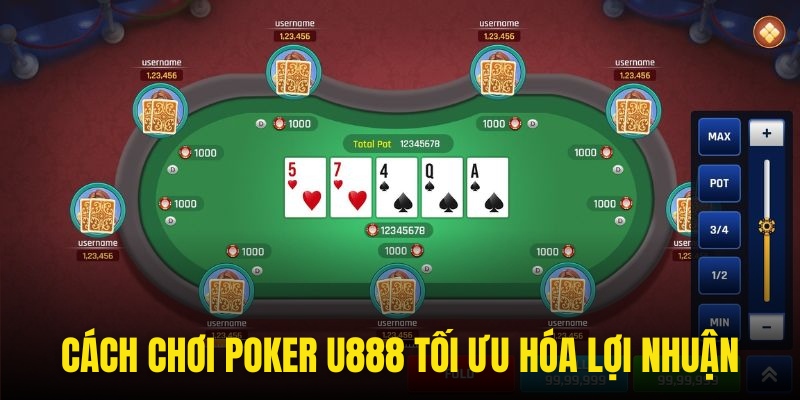 Tiết lộ cách chơi poker tối ưu hóa trải nghiệm 