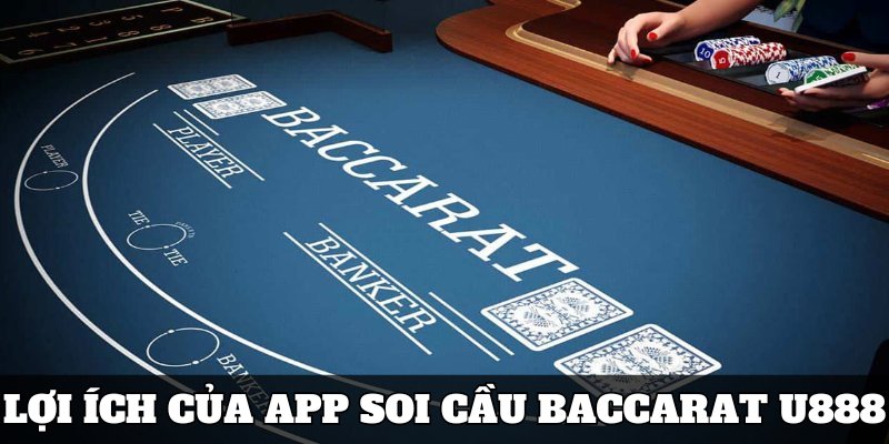 Lợi ích đặc trưng của app soi cầu baccarat